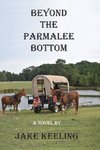 Beyond the Parmalee Bottom
