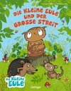 Die kleine Eule und der große Streit