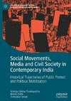 Social Movements, Media and Civil Society in Contemporary India