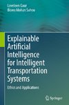 Explainable Artificial Intelligence for Intelligent Transportation Systems