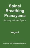 Spinal Breathing Pranayama - Journey to Inner Space