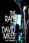 The Rape of David Miles