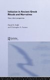Initiation in Ancient Greek Rituals and Narratives