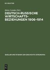 Deutsch-russische Wirtschaftsbeziehungen 1906-1914