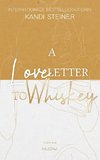 A Love Letter To Whiskey