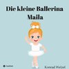 Die kleine Ballerina Maila