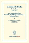 Die Gemeindebetriebe der Städte Magdeburg, Naumburg a.S., Frankfurt a.M.
