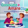 Conoscere e Amare Dio