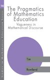 The Pragmatics of Mathematics Education