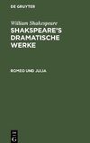 Shakspeare¿s dramatische Werke, Romeo und Julia
