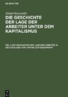 Die Geschichte der Lage der Arbeiter in Deutschland von 1789 bis zur Gegenwart