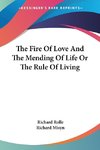 The Fire Of Love And The Mending Of Life Or The Rule Of Living