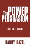 The Power of Persuasion, Second Edition