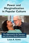 Power and Marginalization in Popular Culture
