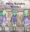 Three Naughty Witches