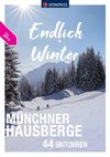 KOMPASS Endlich Winter - Münchner Hausberge