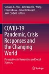 COVID-19 Pandemic, Crisis Responses and the Changing World