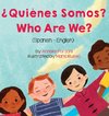 Who Are We? (Spanish-English)