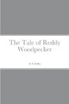 The Tale of Reddy Woodpecker