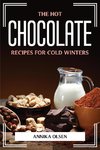 THE HOT CHOCOLATE RECIPES FOR COLD WINTERS