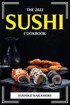 The 2022 Sushi Cookbook