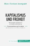Kapitalismus und Freiheit. Zusammenfassung & Analyse des Bestsellers von Milton Friedman