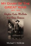 MY DIARY OF THE GREAT WAR 1917-1919