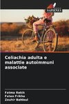 Celiachia adulta e malattie autoimmuni associate