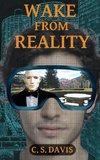Wake from Reality