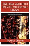 Functional and Object Oriented Analysis and Design