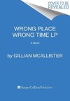 Wrong Place Wrong Time: A Reese's Book Club Pick