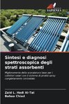 Sintesi e diagnosi spettroscopica degli strati assorbenti