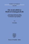 Die strafrechtliche Rückverweisungstechnik.