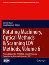 Rotating Machinery, Optical Methods & Scanning LDV Methods, Volume 6
