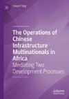 The Operations of Chinese Infrastructure Multinationals in Africa