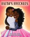 Faith's Freckles