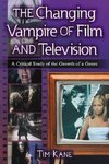 Kane, T:  The Changing Vampire of Film and Television