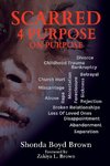 Scarred 4 Purpose On Purpose