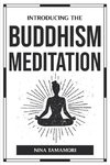 INTRODUCING THE BUDDHISM MEDITATION