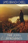 The Jewel Merchants (Esprios Classics)