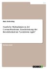 Staatliche Maßnahmen in der Corona-Pandemie. Einschränkung der Berufsfreiheit im 