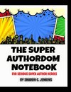The Super Authordom Notebook