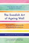 The Swedish Art of Ageing Well