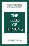 The Rules of Thinking: A personal code to think yourself smarter, wiser and happier