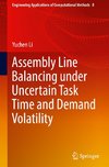 Assembly Line Balancing under Uncertain Task Time and Demand Volatility