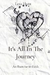 It's All In The Journey