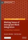 Making Sense of Immigrant Work Integration