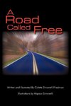 A Road Called Free