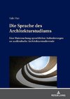 Die Sprache des Architekturstudiums