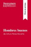 Hombres buenos de Arturo Pérez-Reverte (Guía de lectura)